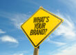 Whats Your Brand? road sign
