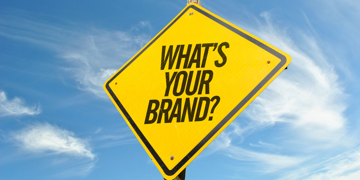 Whats Your Brand? Whats Your Brand? road sign